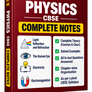 Class 10 Physics — Complete Handwritten Notes