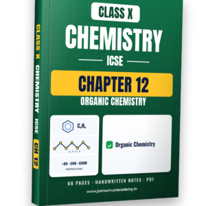 ICSE Class 10 Chemistry — Ch 12: Organic Chemistry
