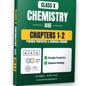 ICSE Class 10 Chemistry — Ch 1–2: Periodic Properties & Chemical Bonding
