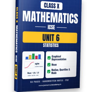 ICSE Class 10 Mathematics — Unit 6: Statistics
